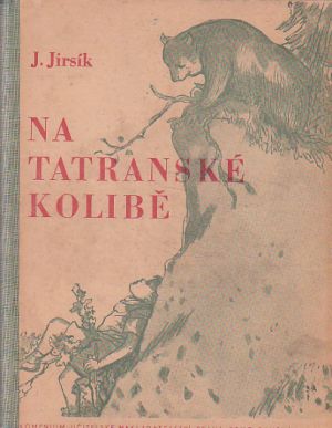 Na tatranské kolibě od Josef Jirsík