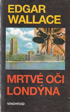 Mrtvé oči Londýna od Edgar Wallace