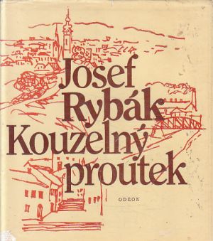 Kouzelný proutek od Josef Rybák