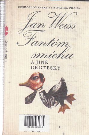 Fantóm smíchu a jiné grotesky od Jan Weiss