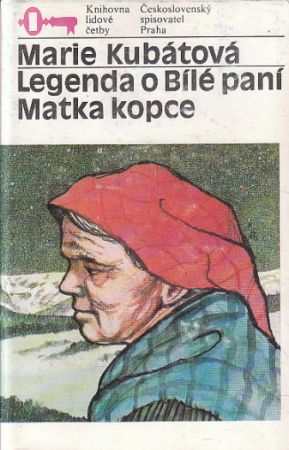 Legenda o Bílé paní, Matka kopce od Marie Kubátová