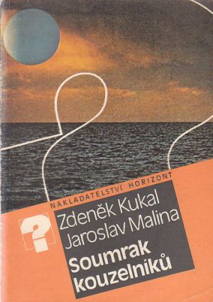 Soumrak kouzelníků od  Jaroslav Malina & Zdeněk Kukal