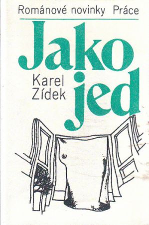 Jako jed od Karel Zídek