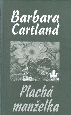 Plachá manželka od  Barbara Cartland