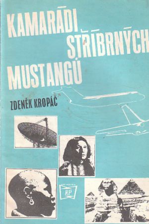 Kamarádi stříbrných mustangů od Zdeněk Kropáč