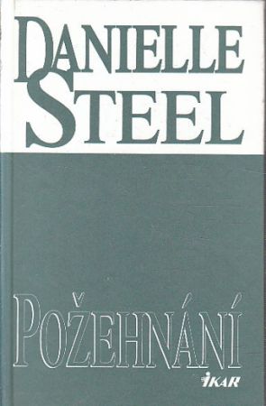 Požehnání od Danielle Steel