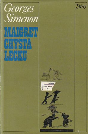 Maigret chystá léčku / Maigret zuří od Georges Simenon