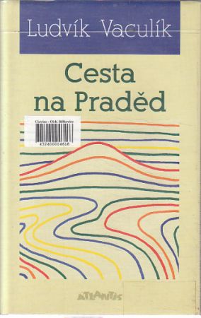 Cesta na Praděd od Ludvík Vaculík