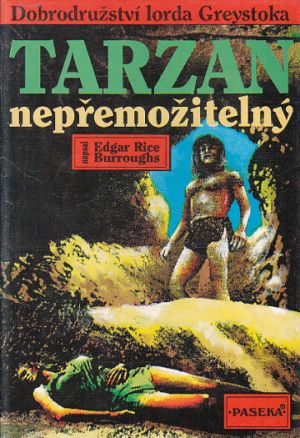 Tarzan nepřemožitelný od Edgar Rice Burroughs