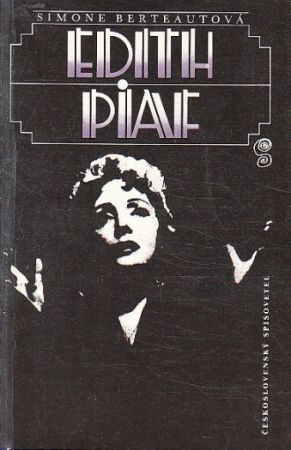 Edith Piaf od Simone Berteaut