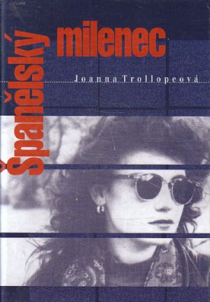 Španělský milenec od Joanna Trollope