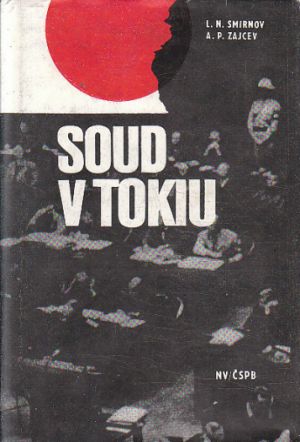 Soud v Tokiu od  Lev Nikolajevič Smirnov & Jevgenij Borisovič Zajcev