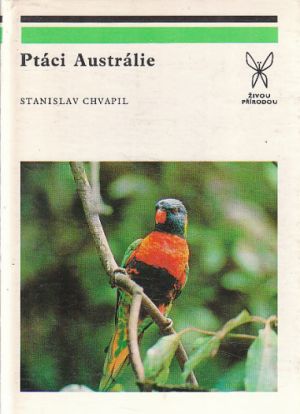 Ptáci Austrálie od Stanislav Chvapil