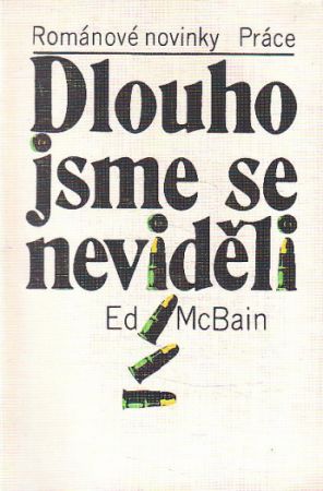 Dlouho jsme se neviděli od Ed McBain (p)