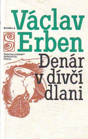 Denár v dívčí dlani od Václav Erben