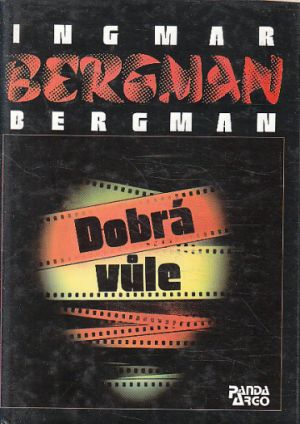 Dobrá vůle od Ingmar Bergman