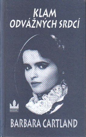 Klam odvážných srdcí od Barbara Cartland