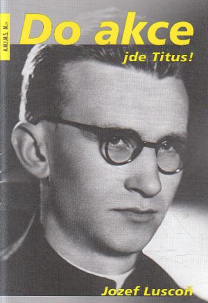 Do akce jde Titus! od Jozef Luscoň