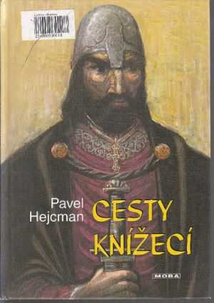 Cesty knížecí od Pavel Hejcman