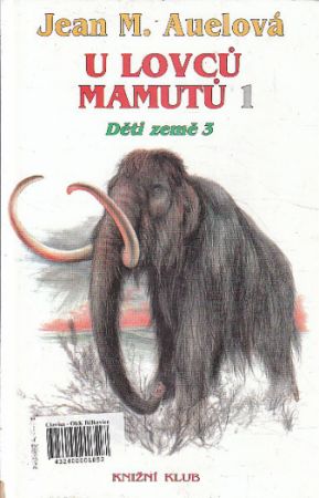 U lovců mamutů 1 od Jean Marie Auel