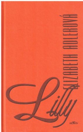 Lilly od Elizabeth Adler