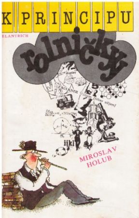 K principu rolničky od Miroslav Holub