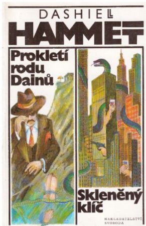 Prokletí rodu Dainů / Skleněný klíč od Samuel Dashiell Hammett