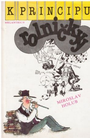 K principu rolničky od Miroslav Holub. 