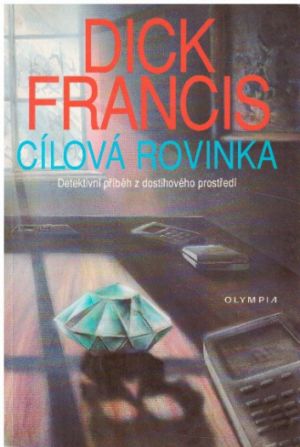 Cílová rovinka od Dick Francis (p)