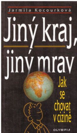 Jiný kraj, jiný mrav od Jarmila Kocourková