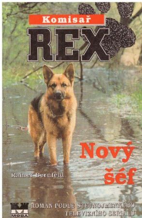 Komisař Rex - Nový šéf od Rainer Bernfeld