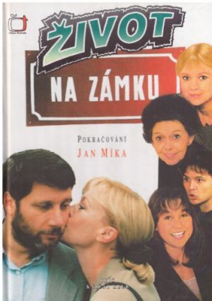 Život na zámku - Pokračování od Jan Míka