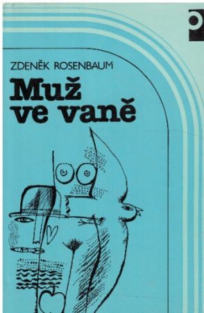 Muž ve vaně od Zdeněk Rosenbaum