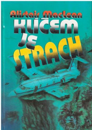 Klíčem je strach od Alistair MacLean