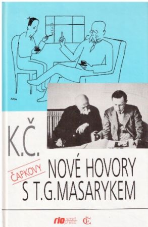 Nové hovory s T. G. Masarykem od Karel Čapek