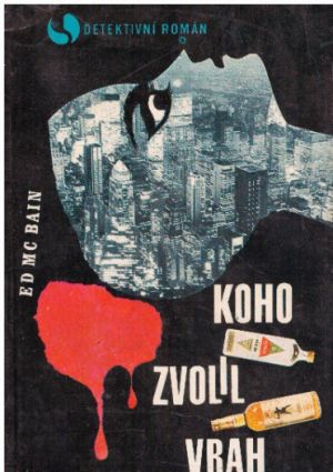 Koho zvolil vrah. od Ed McBain (p)