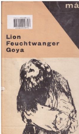 Goya od Lion Feuchtwanger