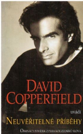 David Copperfield uvádí Neuvěřitelné příběhy od antologie, David Copperfield & Janet Berliner