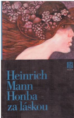 Honba za láskou od Heinrich Mann