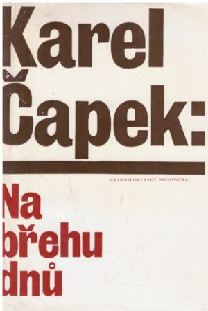 Na břehu dnů od Karel Čapek