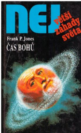 Čas Bohů od Frank P. Jones