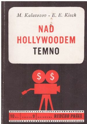 Nad Hollywoodem temno od M. Kalatozov