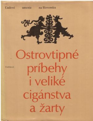 Ostrovní příběhy a velcí cikáni a žertíky od Viera Gašparíková