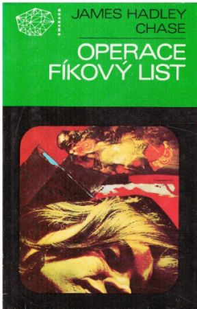 Operace Fíkový list od James Hadley Chase (p)