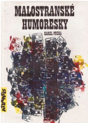 Malostranské humoresky od Karel Pecka