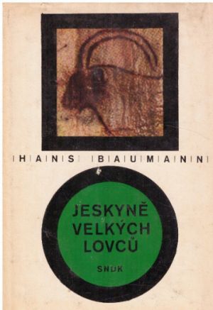 Jeskyně velkých lovců od Hans Baumann