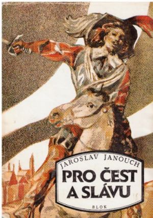 Pro čest a slávu od Jaroslav Janouch