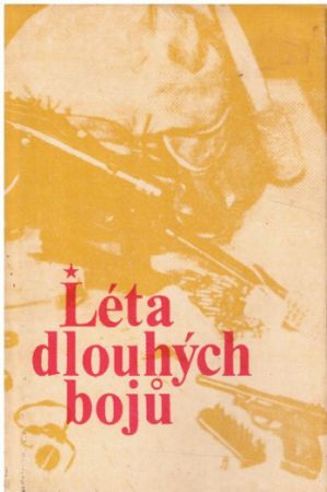 Léta dlouhých bojů od kolektiv autorů