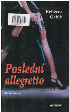 Poslední allegretto od Rebecca Gablé