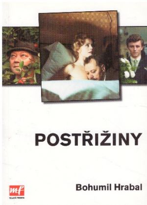 Postřižiny od Bohumil Hrabal